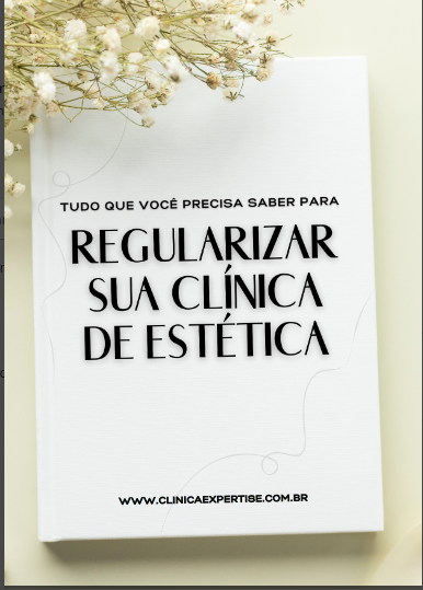 Ebook_Como_Regularizar_Sua_Clinica-Estetica_Clinica_Expertise